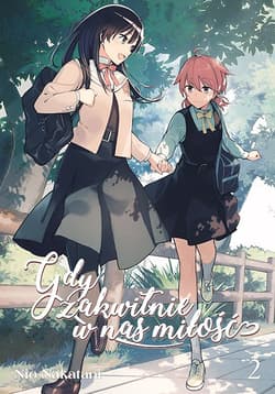 Gdy zakwitnie w nas miłość. Tom 2