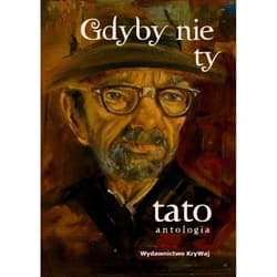 Gdyby nie ty tato Tom 1 - Praca zbiorowa
