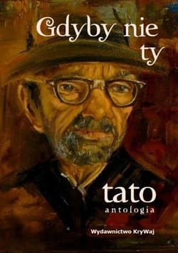 Gdyby nie ty tato Tom 1 - Praca zbiorowa