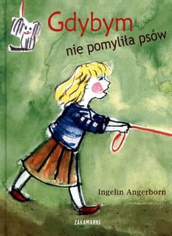 Gdybym nie pomyliła psów - Ingelin Angerborn