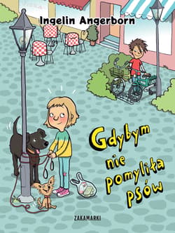 Gdybym nie pomyliła psów - Ingelin Angerborn