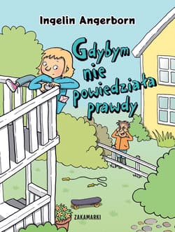 Gdybym nie powiedziała prawdy - Ingelin Angerborn