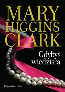 Gdybyś wiedziała - ebook - Mary Higgins Clark