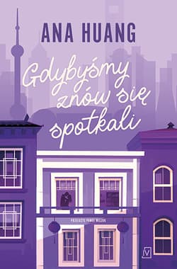 Gdybyśmy znów się spotkali - Ana Huang