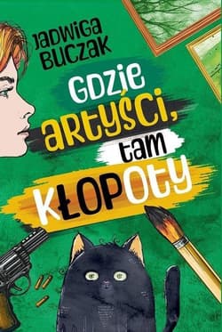 Gdzie artyści, tam kłopoty - Jadwiga Buczak