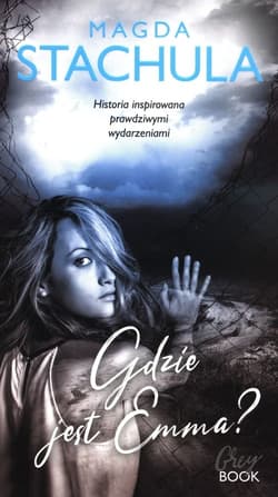 Gdzie jest Emma? - Magda Stachula