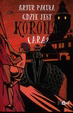 Gdzie jest korona cara? - Artur Pacuła