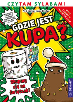 Gdzie jest kupa? sKUPmy się na świętach. Komiks. Czytam sylabami - Ned Hartley