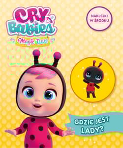 Gdzie jest Lady. Cry babies. Activity z naklejkami - Opracowanie Zbiorowe