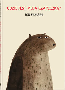 Gdzie jest moja czapeczka? - Jon  Klassen