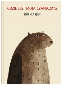 Gdzie jest moja czapeczka? - Jon  Klassen