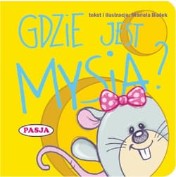 Gdzie jest mysia? - Mariola Budek