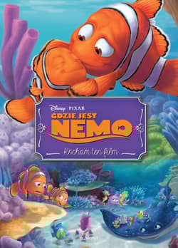 Gdzie jest Nemo Kocham ten film
