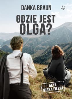 Gdzie jest Olga? - Danka Braun