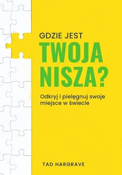 Gdzie jest twoja nisza? - Tad Hargrave