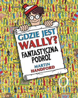 Gdzie jest Wally? Fantastyczna podróż - Martin Handford