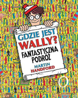 Gdzie jest Wally? Fantastyczna podróż - Martin Handford