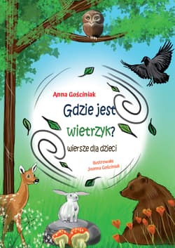 Gdzie jest wietrzyk? - Anna Gościniak