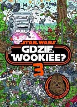 Gdzie jest Wookiee 3 Misja: Znaleźć Chewiego. Star Wars - Katrina Pallant