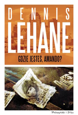 Gdzie jesteś, Amando? - ebook - Dennis Lehane
