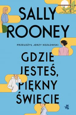 Gdzie jesteś, piękny świecie wyd. 2025 - Sally Rooney