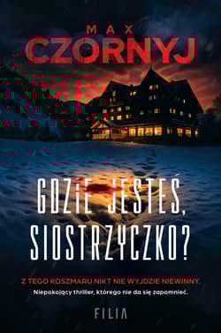 Gdzie jesteś, siostrzyczko? - Max Czornyj