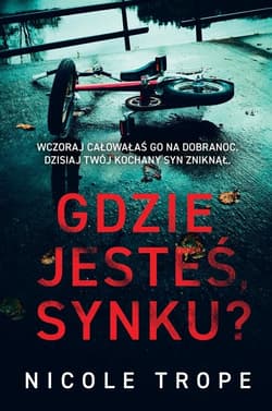 Gdzie jesteś synku? - Nicole Trope