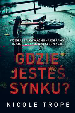 Gdzie jesteś synku? - Nicole Trope