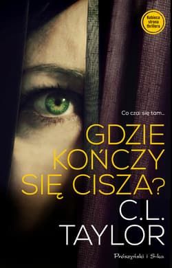 Gdzie kończy się cisza? - ebook - C.L. Taylor