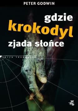 Gdzie krokodyl zjada słońce 