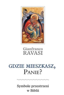 Gdzie mieszkasz, Panie Symbole przestrzeni w Biblii