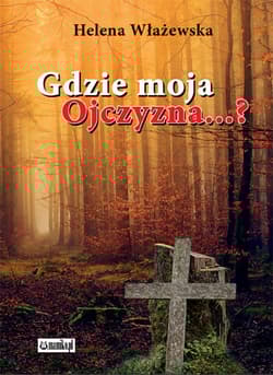 Gdzie moja ojczyzna?