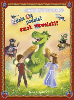 Gdzie się podział smok wawelski - Szelągiewicz Weronika