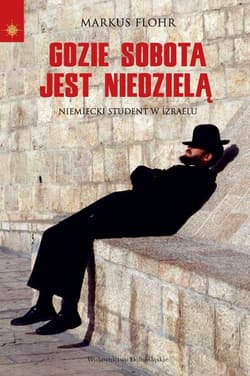 Gdzie sobota jest niedzielą. Niemiecki student w Izraelu - ebook - Marcus Flohr