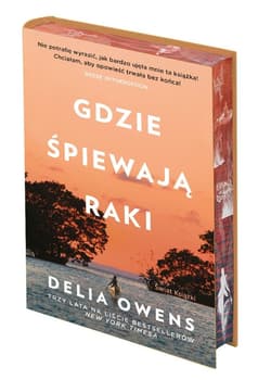 Gdzie śpiewają raki w.kolekcjonerskie - Delia Owens