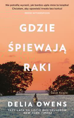 Gdzie śpiewają raki (wydanie pocketowe) - Delia Owens