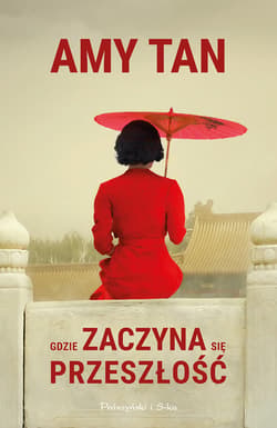 Gdzie zaczyna się przeszłość - ebook - Amy Tan