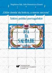 Gdzie ziemia się kończy, a morze zaczyna - Lidia Romaniszyn-Ziomek, Magdalena Bąk