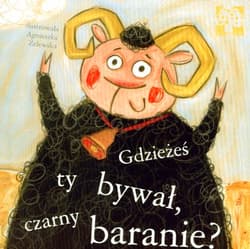 Gdzieżeś ty bywał czarny baranie - Opracowanie Zbiorowe