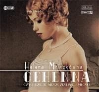 Gehenna, czyli dzieje nieszczęśliwej miłości CD - Helena Mniszkówna