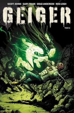Geiger. Tom 2 - Geoff Johns, Gary Frank