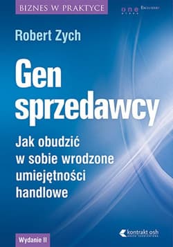 Gen sprzedawcy. Jak obudzić w sobie wrodzone umiejętności handlowe. Wydanie II rozszerzone - audiobook - Robert Zych