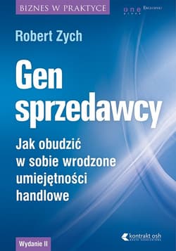 Gen sprzedawcy Jak obudzić w sobie wrodzone umiejętności handlowe. Wydanie rozszerzone