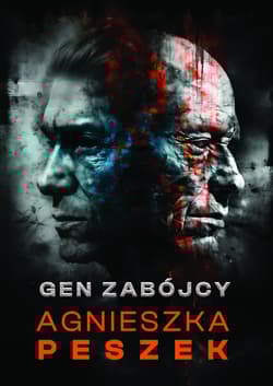 Gen zabójcy - Agnieszka Peszek
