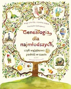 Genealogia dla najmłodszych - Przemysław Ję, Kinga Urbańska, Karolina Szlęzak