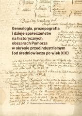 Genealogia, prozopografia i dzieje społeczeństw... - Sławomir Kościelak, Sobiesław Szybkowski