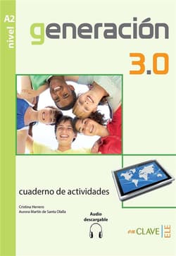 Generacion 3.0 A2 ćwiczenia - Herrero Cristina, de Santa Olalla Aurora Martin