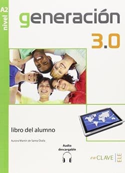 Generacion 3.0 A2 podręcznik - de Santa Olalla Aurora Martin