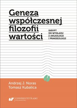 Geneza współczesnej filozofii wartości - Tomasz Kubalica, Andrzej J. Noras