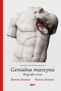 Genialna maszyna. Biografia serca